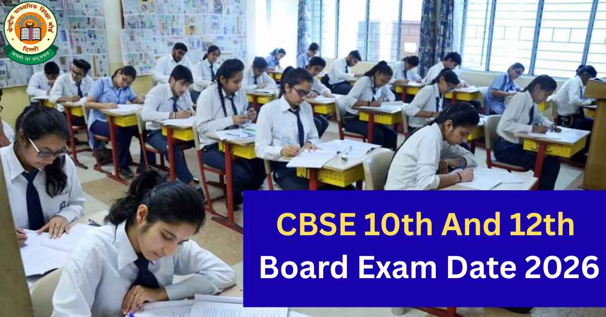 CBSE 10th And 12th Board Exam Date26